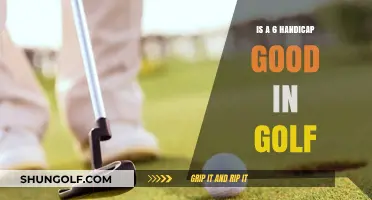 Is a 6 Handicap Good in Golf? Understanding Skill Levels