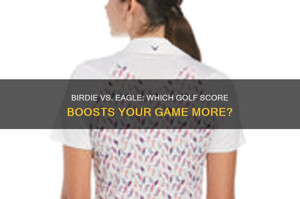 is a birdie better than an eagle in golf