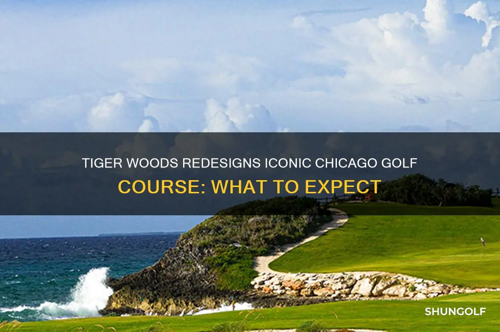 is a chciago golf course being redesigned by tiger woods