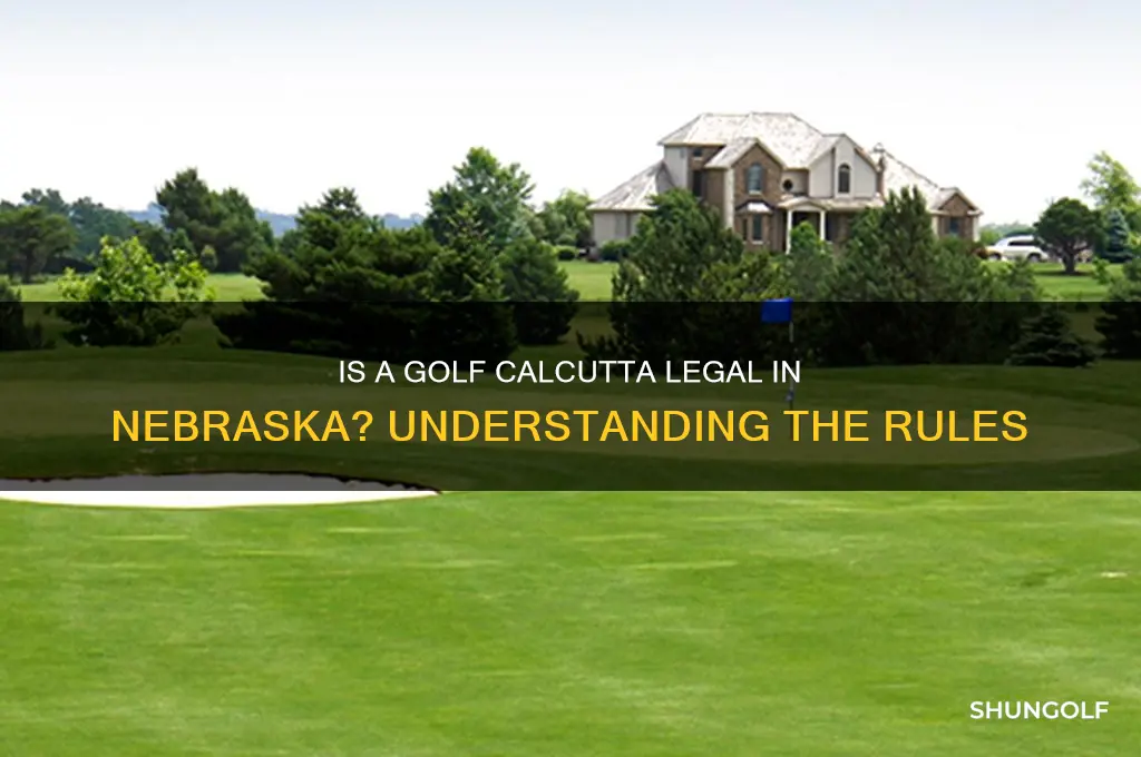 is a golf calcutta legal in the state of nebraska