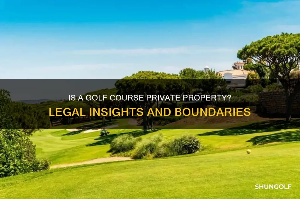 is a golf course private property