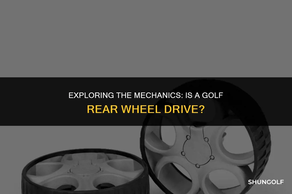 is a golf rear wheel drive