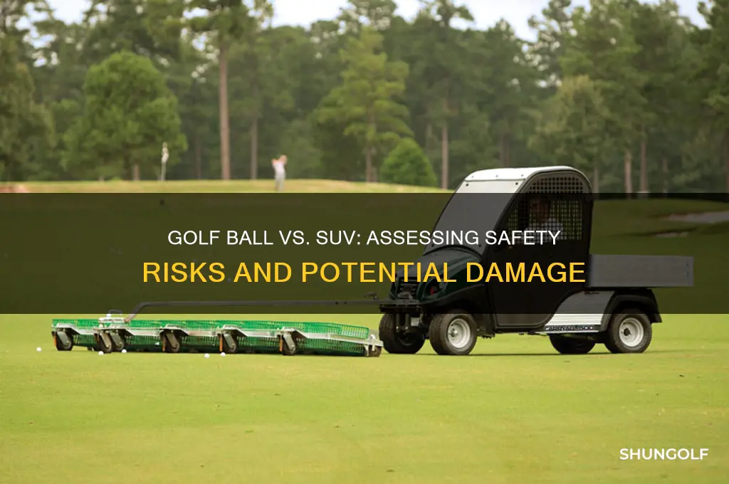 is a golf safe if it hits an suv