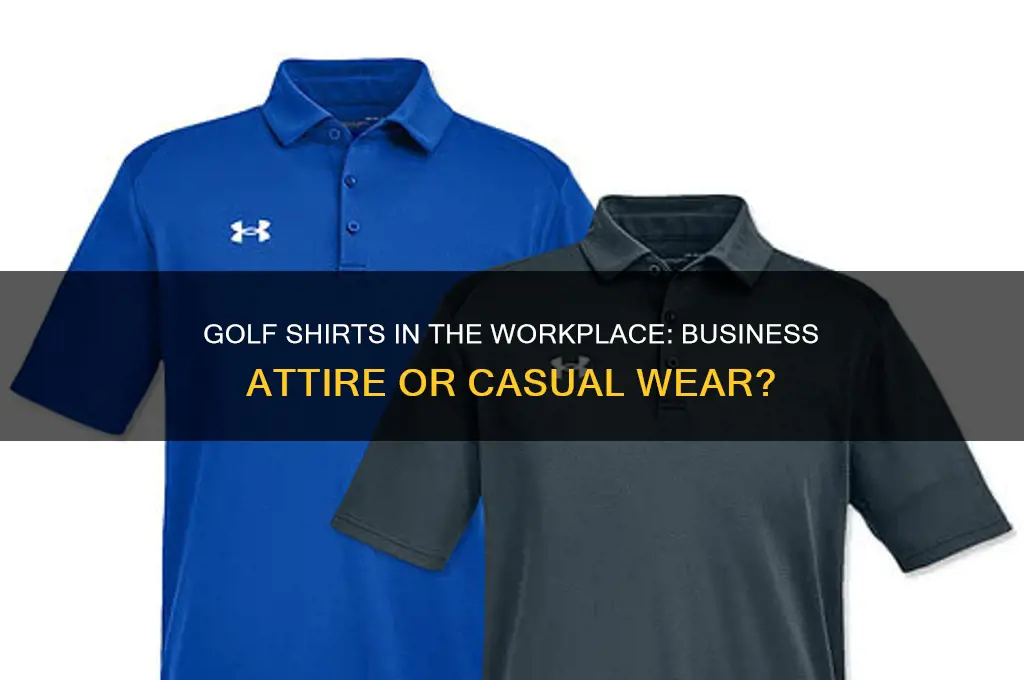 is a golf shirt considered business attire
