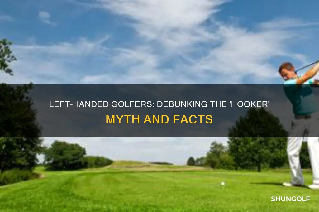is a left handed golfer called a hooker