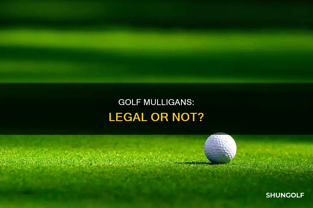 is a mulligan legal in golf