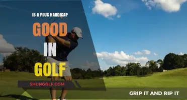 Is a Plus Handicap Good in Golf? Understanding Its Value
