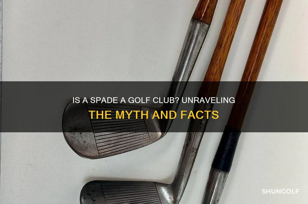 is a spade a golf club