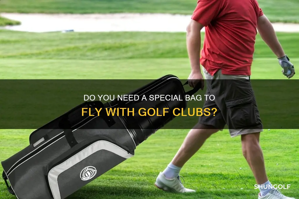 is a special bag needed to fly golf clubs