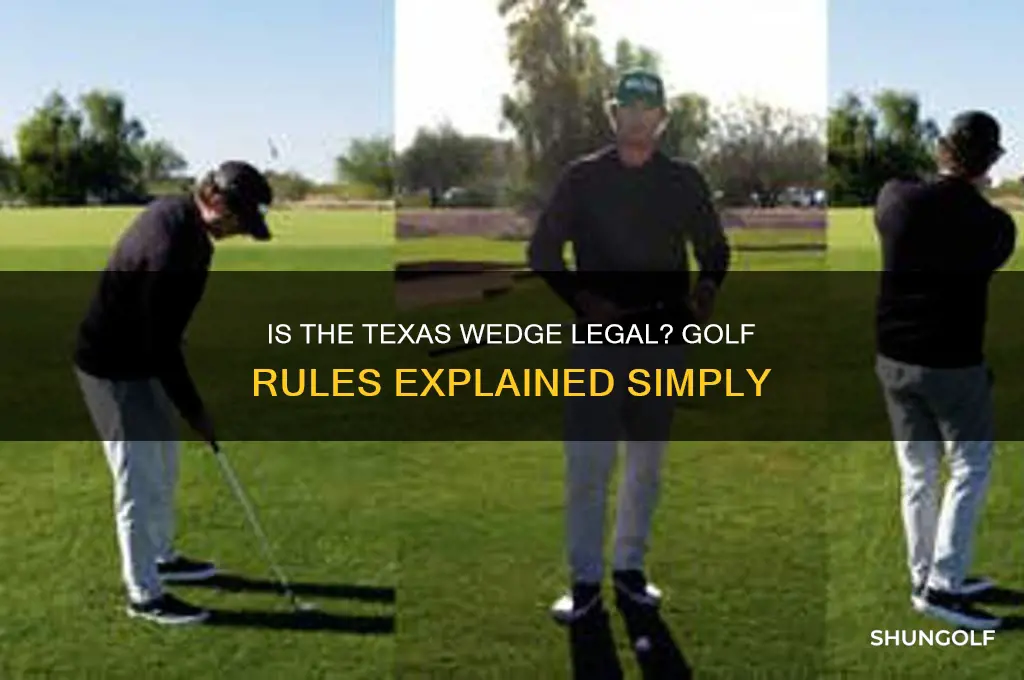 is a texas wedge legal in golf