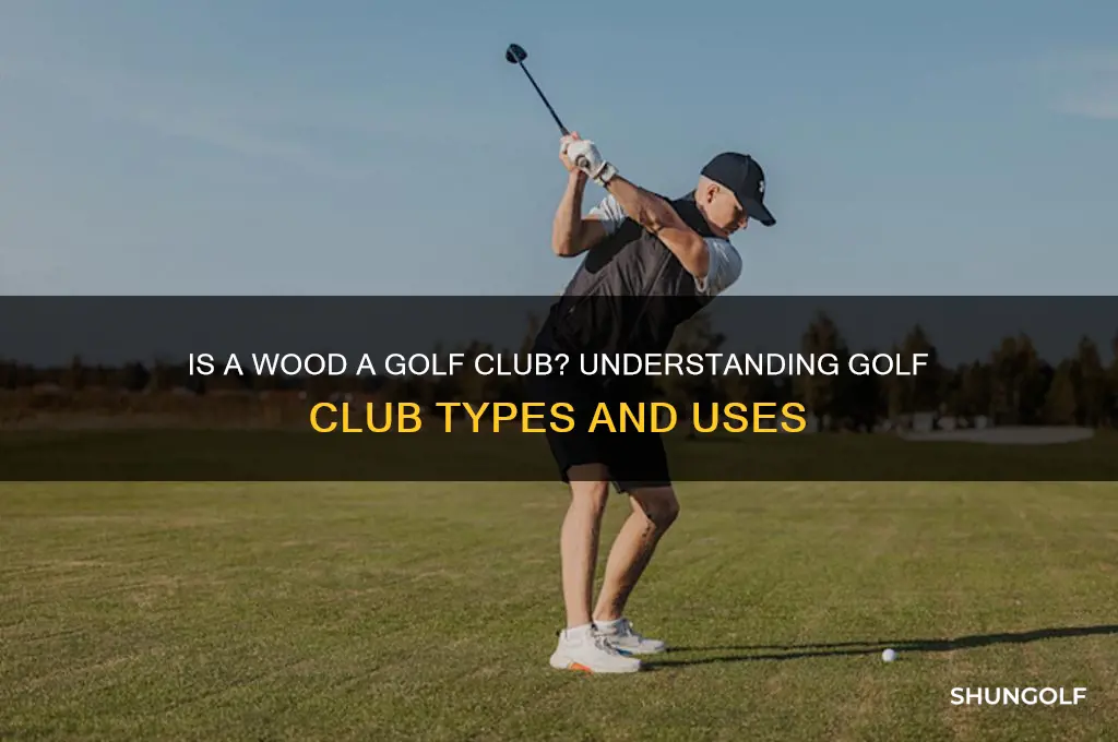 is a wood a golf club