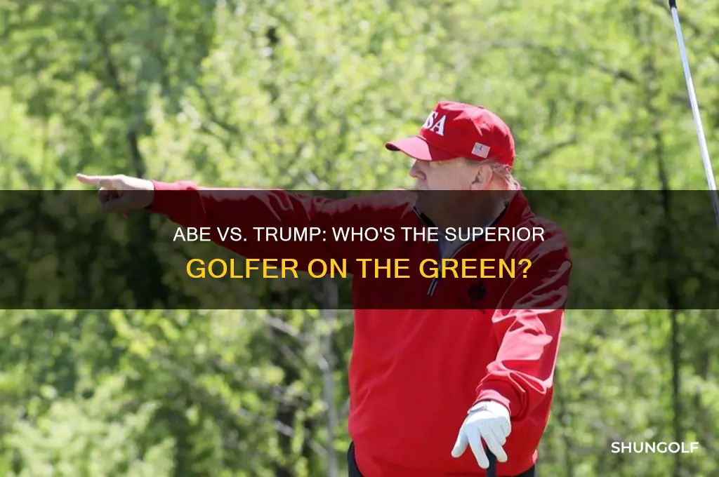 is abe better golfer than trump
