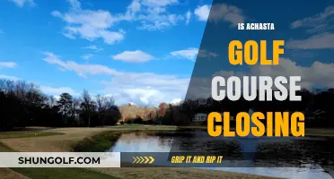 Is Achasta Golf Course Closing? Unraveling the Rumors and Facts