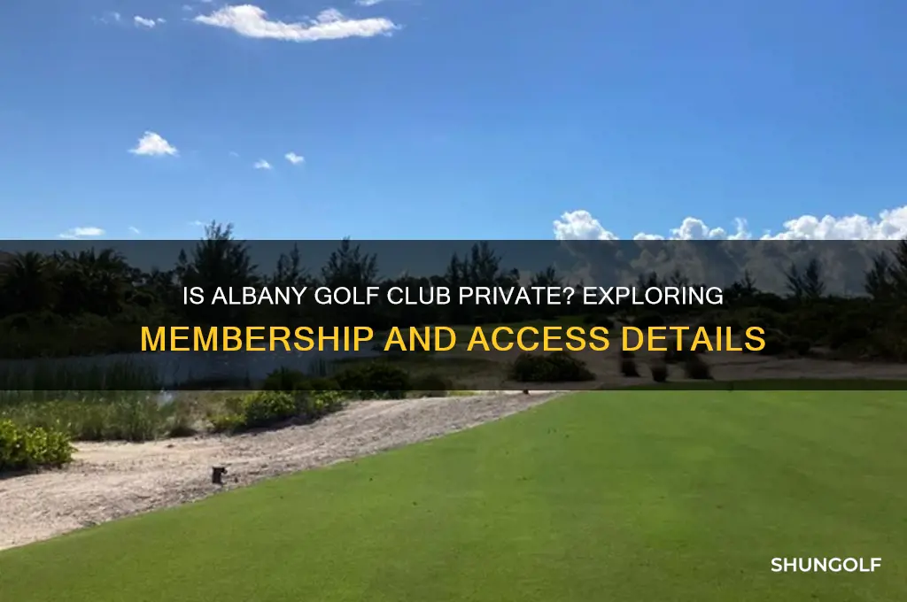 is albany golf club private