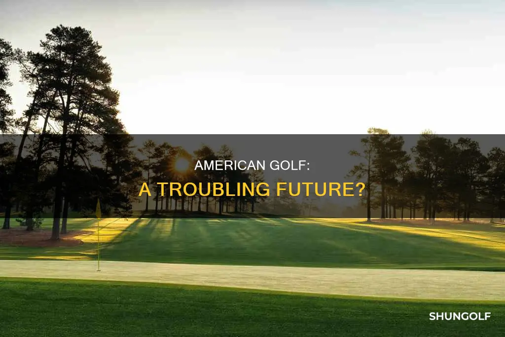 is american golf in trouble