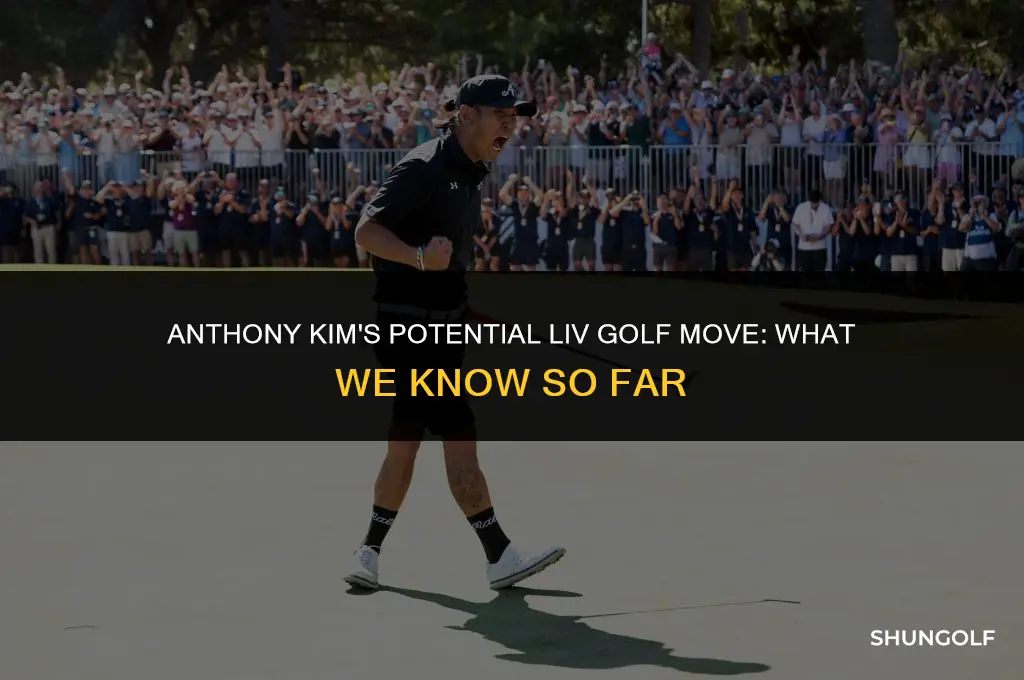 is anthony kim joining liv golf