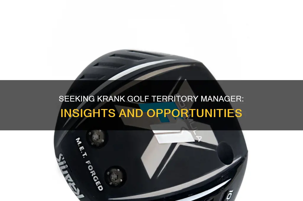 is anyone here a krank golf territory manager