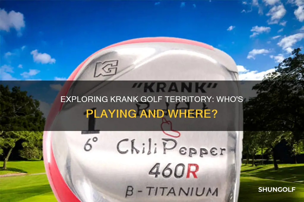 is anyone here a krank golf territory