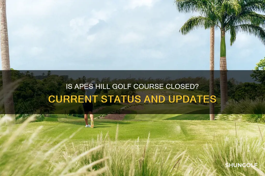 is apes hill golf course closed