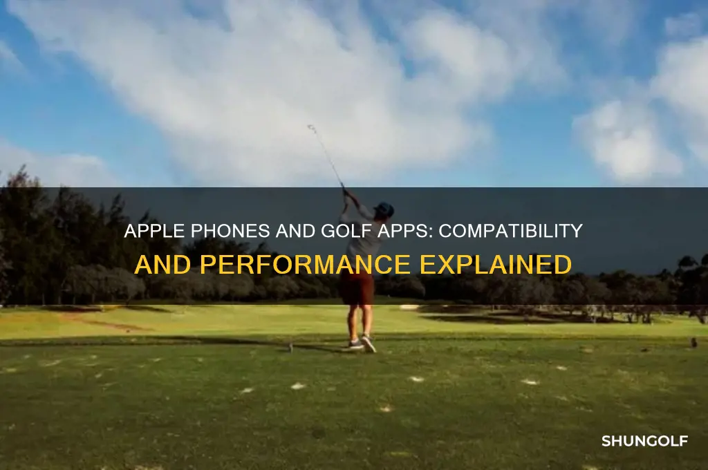 is apple phone compatible with golf apps