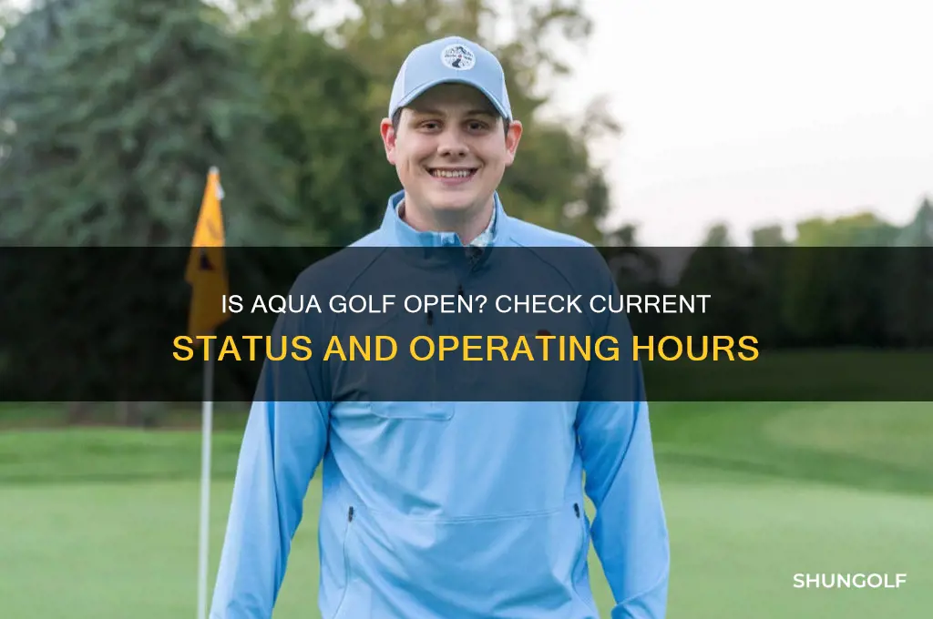 is aqua golf open