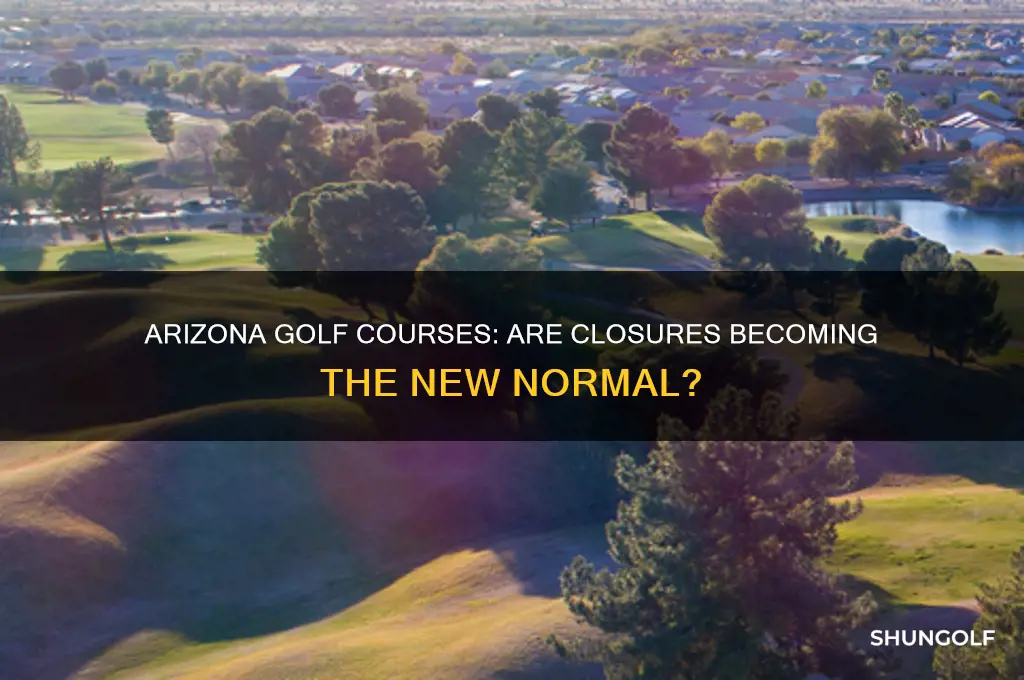 is arizona closing golf courses