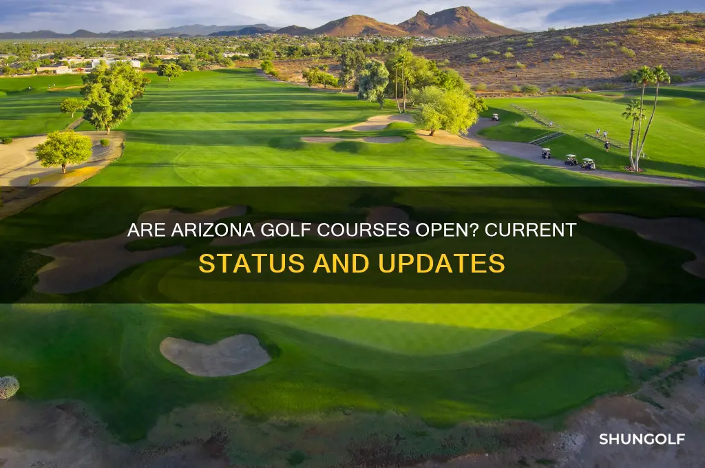 is arizona golf courses open