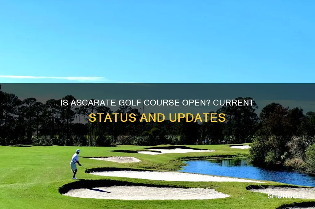is ascarate golf course open