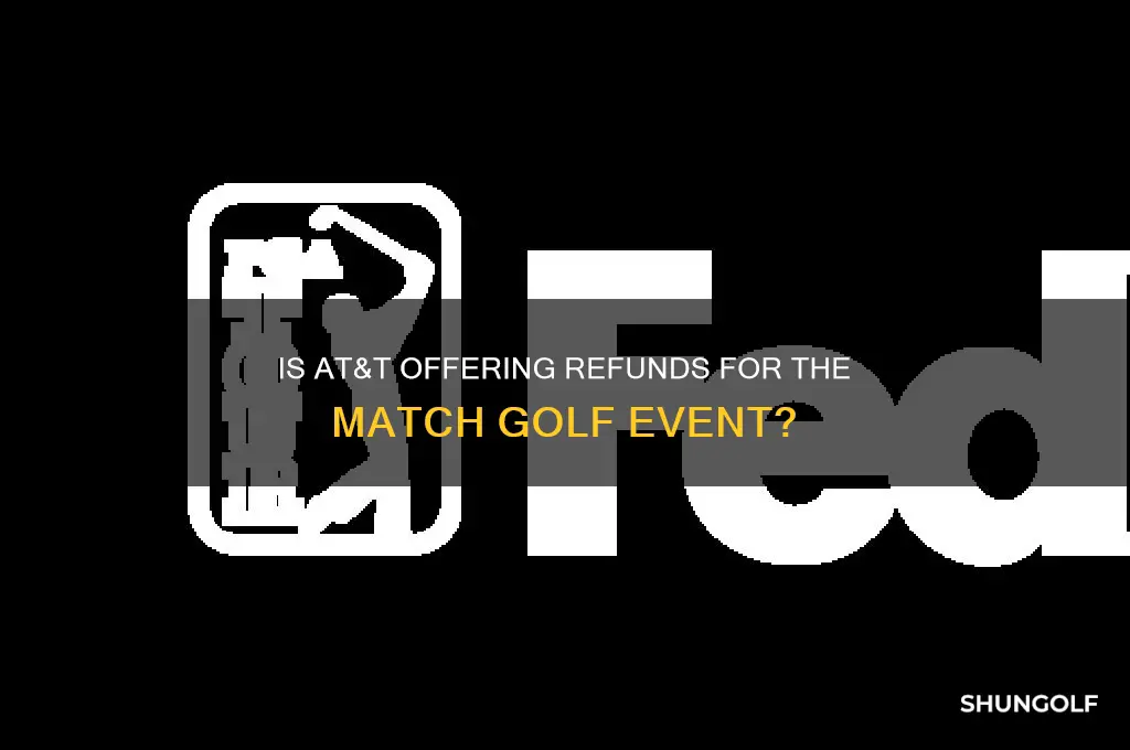 is at&t refunding golf of the match