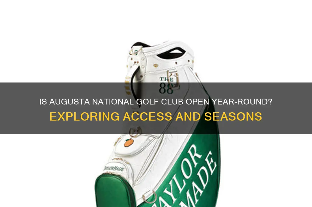 is augusta national golf club open year round