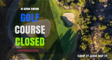 Is Azusa Greens Golf Course Closed? Current Status and Updates