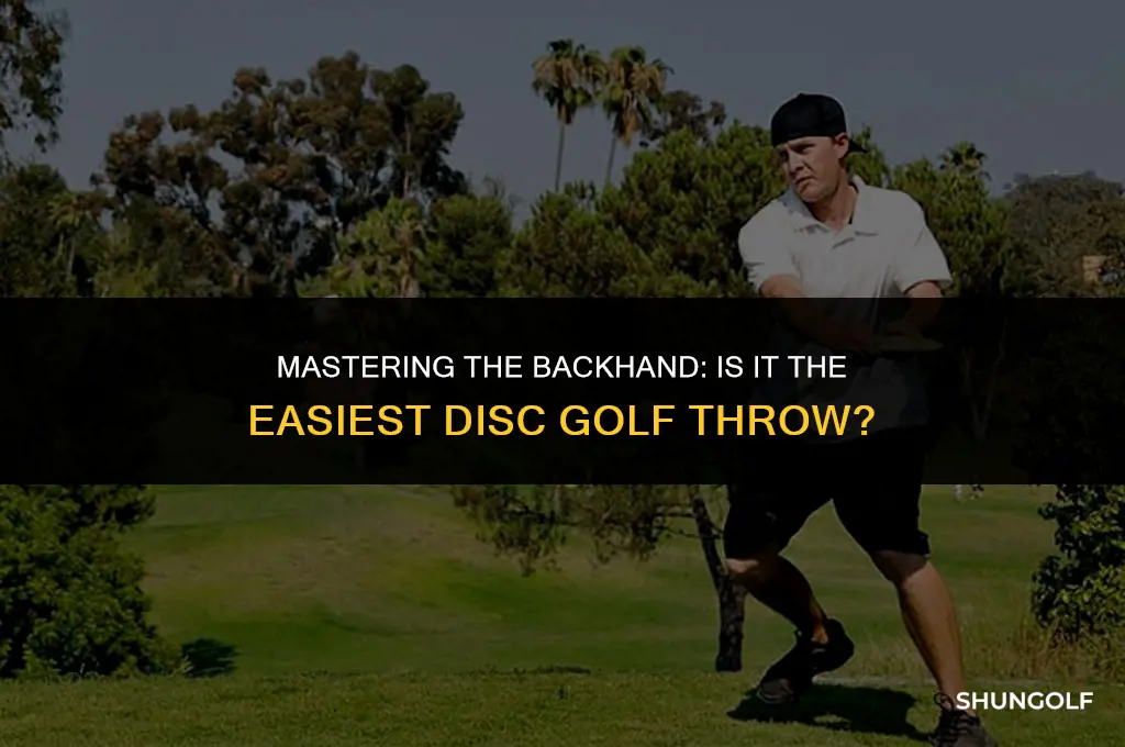is back hand easiest disc golf throw