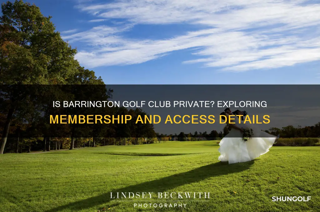 is barrington golf club private