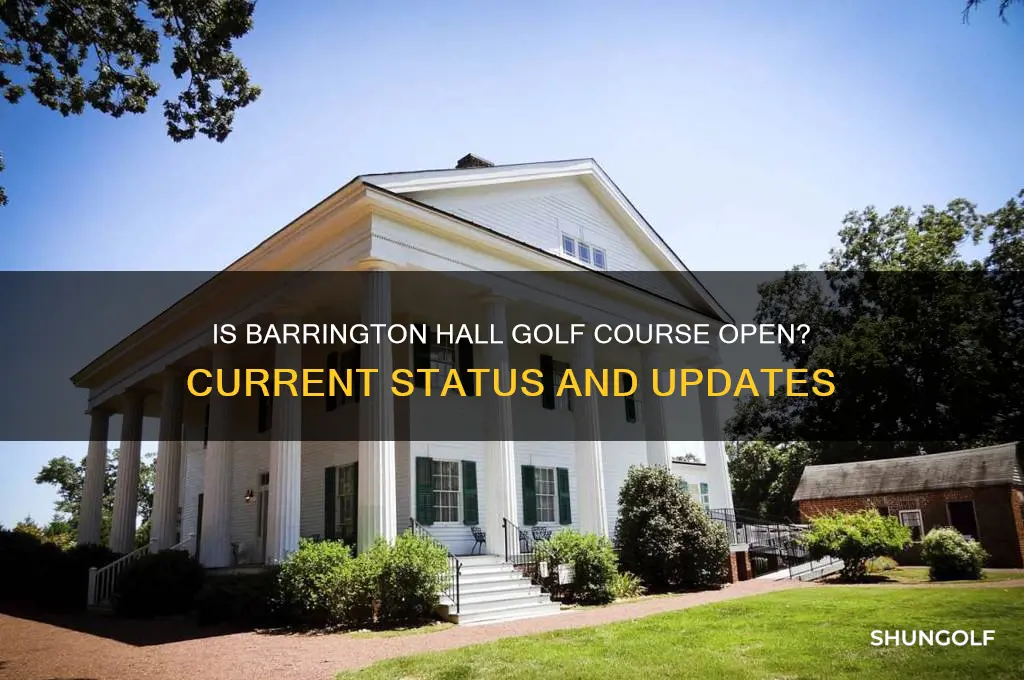 is barrington hall golf course open