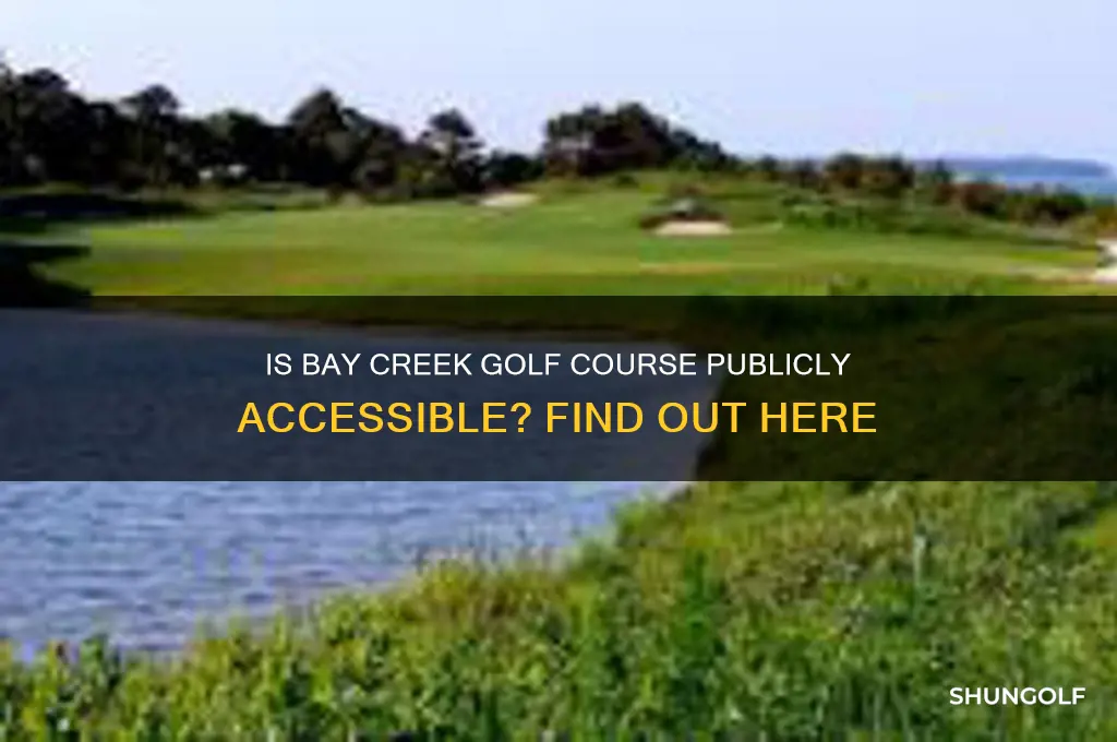 is bay creek golf course open to the public