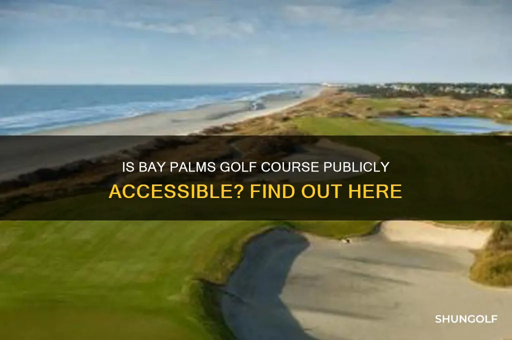 is bay palms golf course open to the public