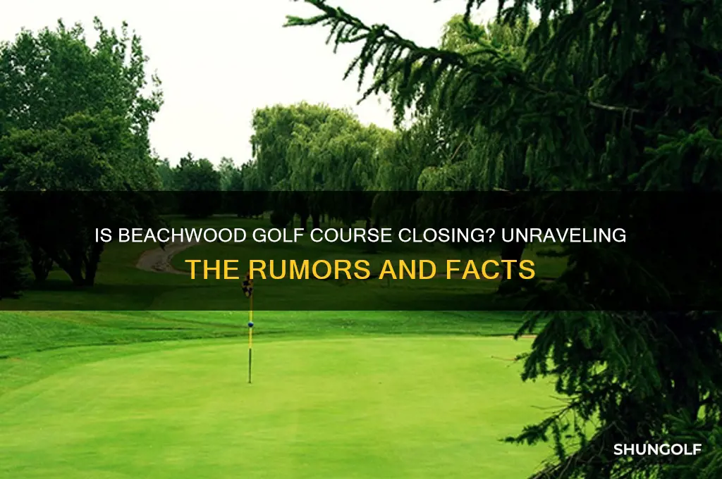 is beachwood golf course closing