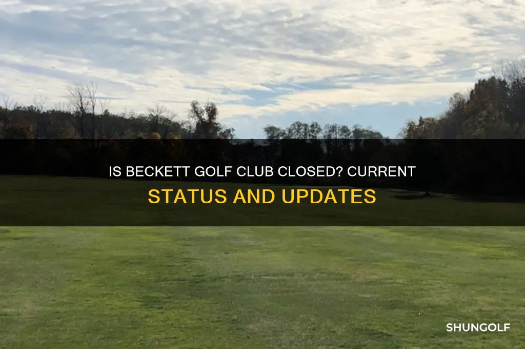 is beckett golf club closed