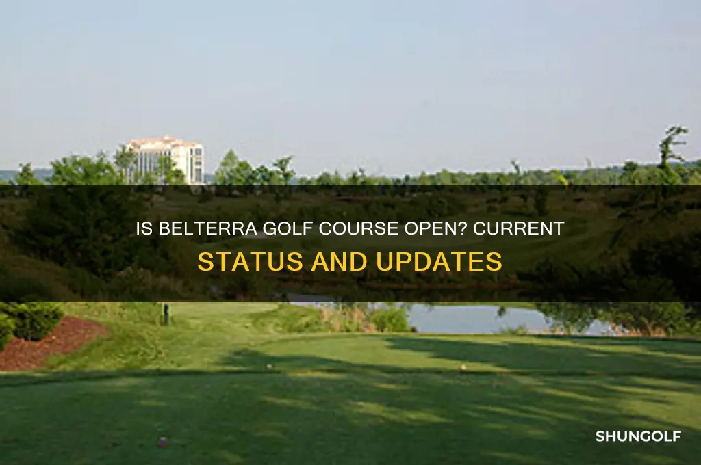 is belterra golf course open