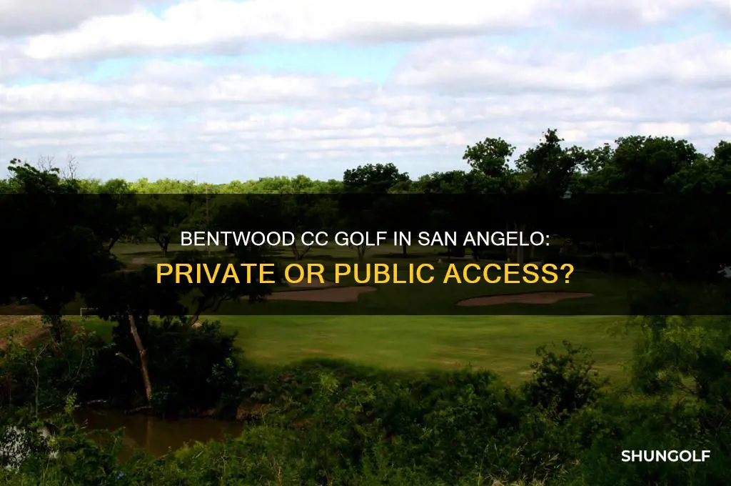 is bentwood cc golf in san angelo private or public