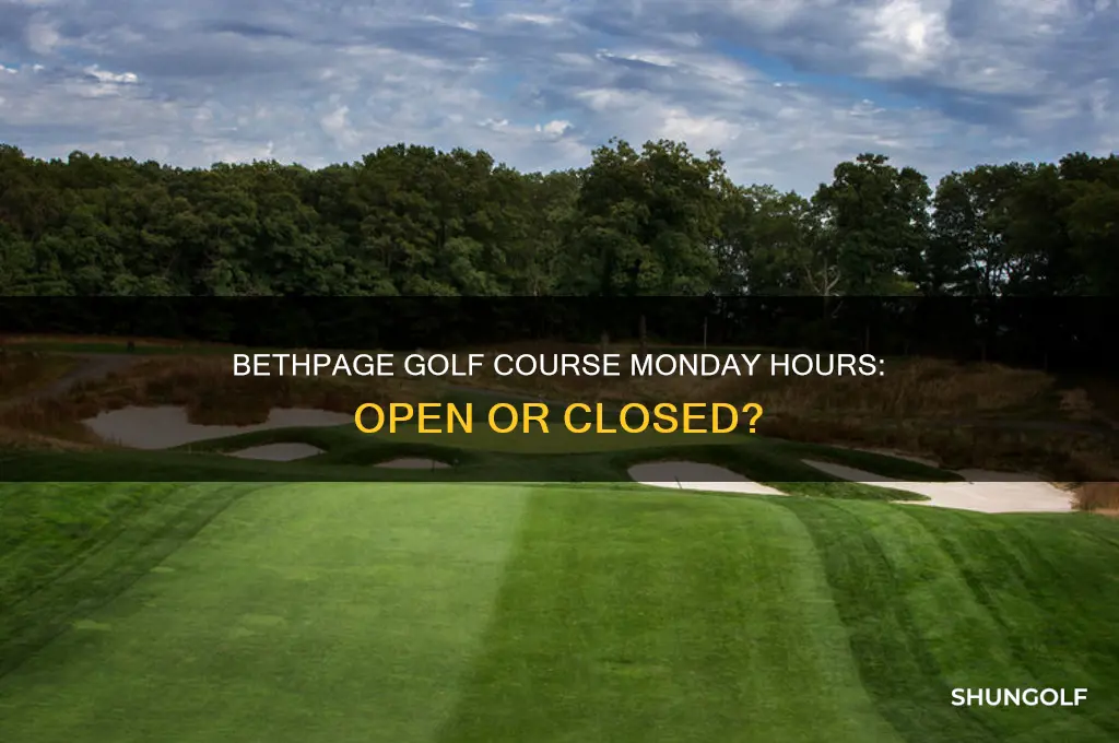 is bethpage golf course open on mondays