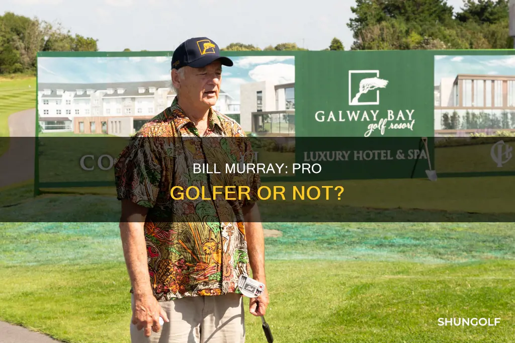 is bill murray a pro golfer