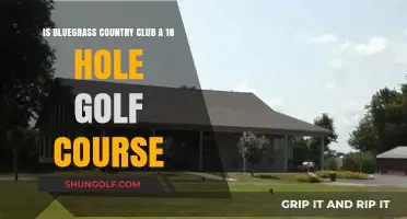 Exploring Bluegrass Country Club: Is It an 18-Hole Golf Course?