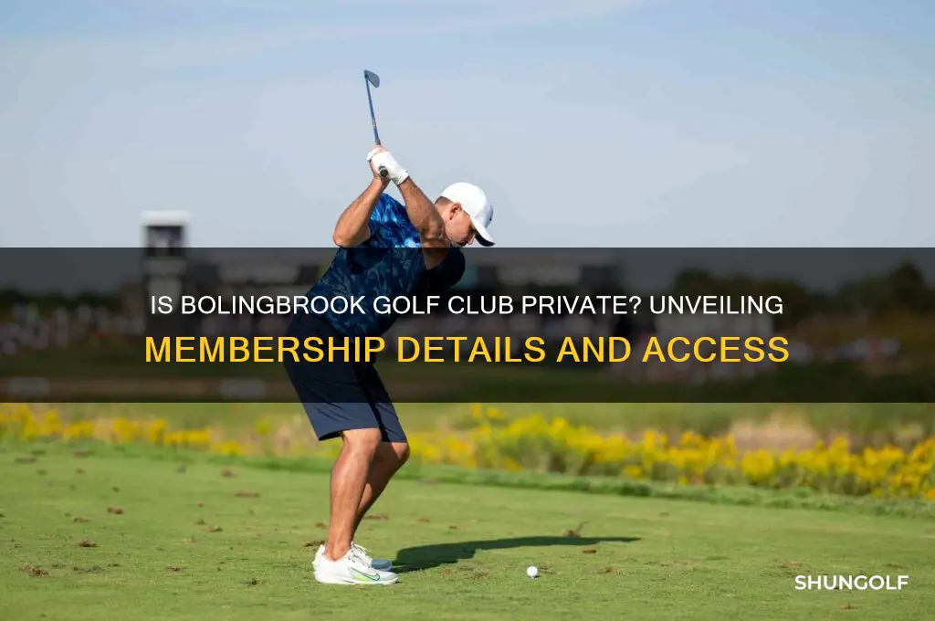 is bolingbrook golf club private