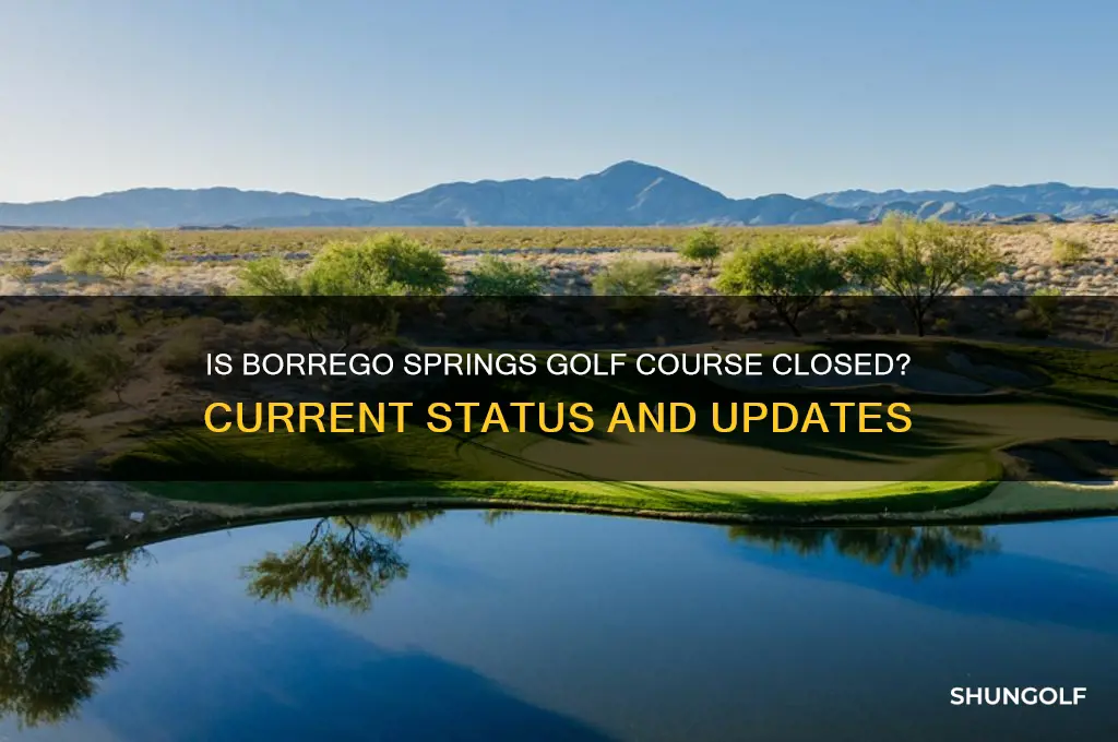 is borrego springs golf course closed