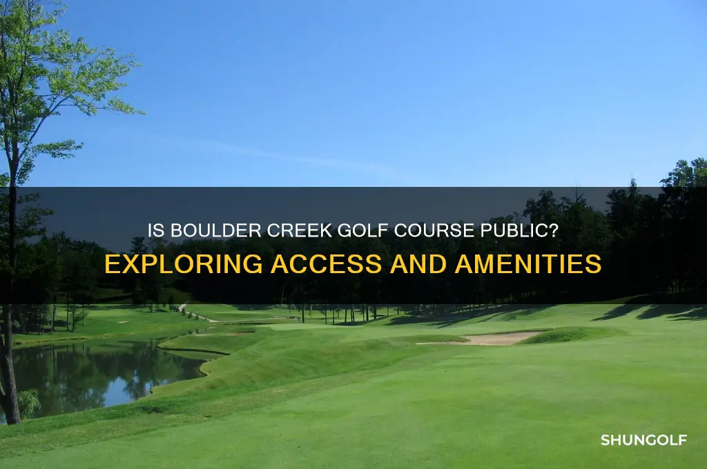 is boulder creek golf course public