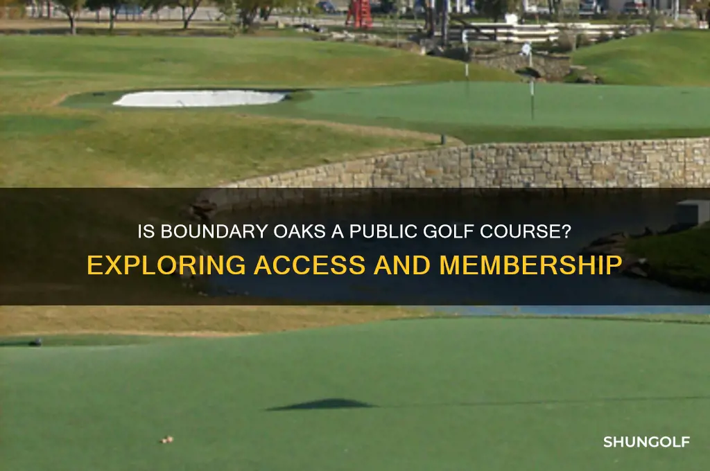 is boundary oaks a public golf course