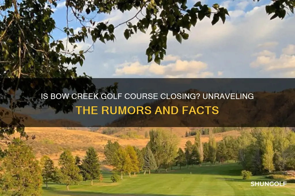 is bow creek golf course closing