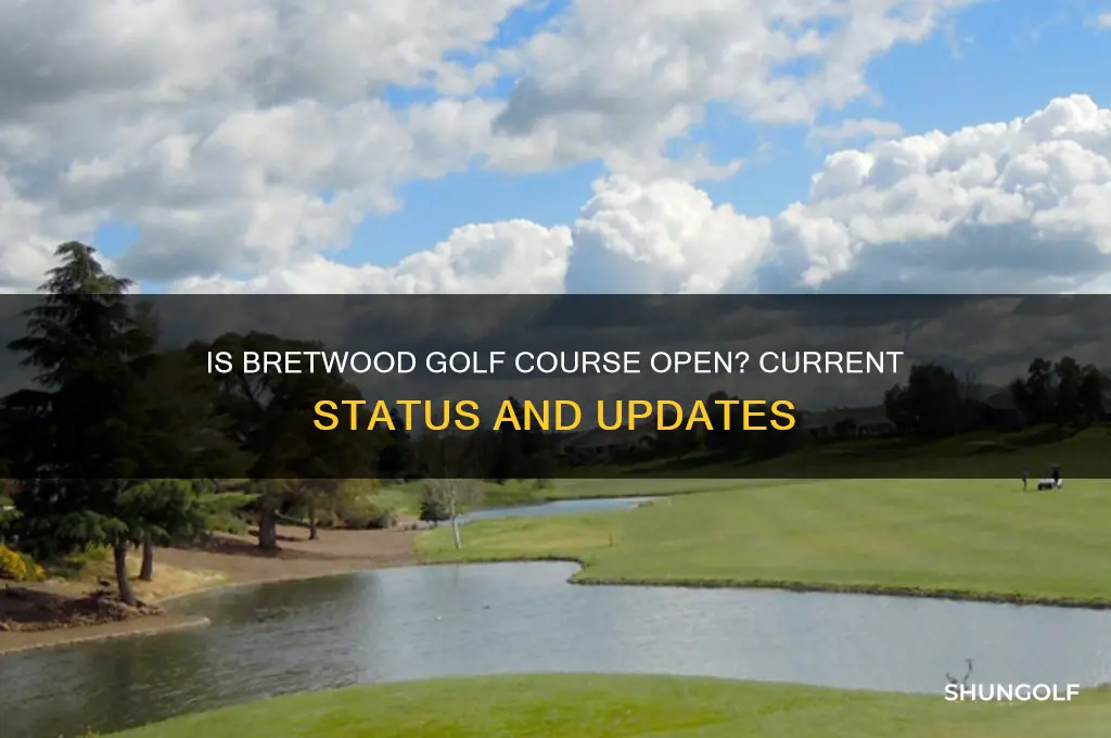 is bretwood golf course open