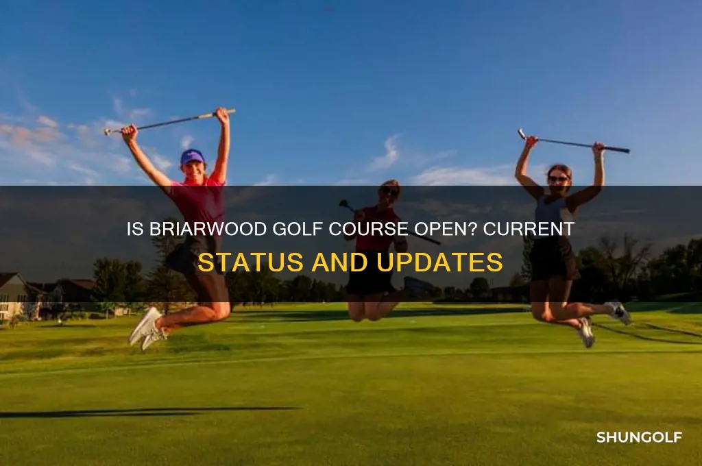 is briarwood golf course open